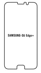 Hydrogel - ochranná fólia - Samsung Galaxy S6 Edge Plus